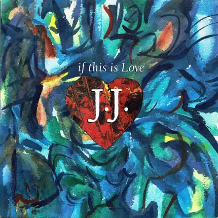 J.J. - If This Is Love