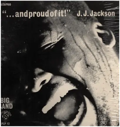 J.J. Jackson - . . . And Proud Of It