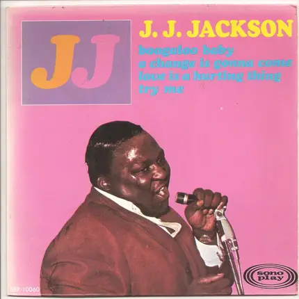 J.J. Jackson - Boogaloo Baby / A Change Is Gonna Come / Love Is A Hurting Thing / Try Me