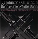 Double LP - J.J. Johnson , Kai Winding , Bennie Green , Willie Dennis - Four Trombones . . . The Debut Recordings - Gatefold
