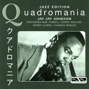 J.J. Johnson - Featuring Bud Powell, Sonny Rollins, Kenny Clarke, Charles Mingus