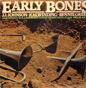 Double LP - J.J. Johnson / Kai Winding / Benny Green - Early Bones