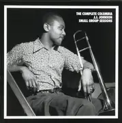 CD-Box - J.J. Johnson - The Complete Columbia J.J. Johnson Small Group Sessions