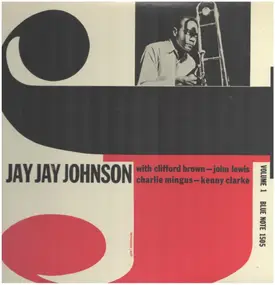 J.J. Johnson - The Eminent Jay Jay Johnson Volume 1