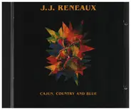 J.J. Reneaux - Cajun, Country and Blue