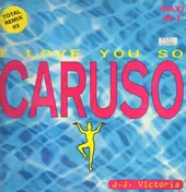 J.J. Victoria - I Love You So (Caruso) [Total Remix 93]