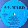 12inch Vinyl Single - J.J. Ward - I Still Want Your Body