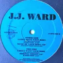 12inch Vinyl Single - J.J. Ward - I Still Want Your Body