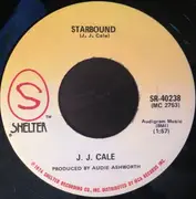 7inch Vinyl Single - J.J. Cale - Cajun Moon / Starbound