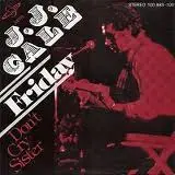 J. J. Cale - Friday / Don't Cry Sister