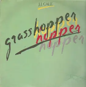 J. J. Cale - Grasshopper