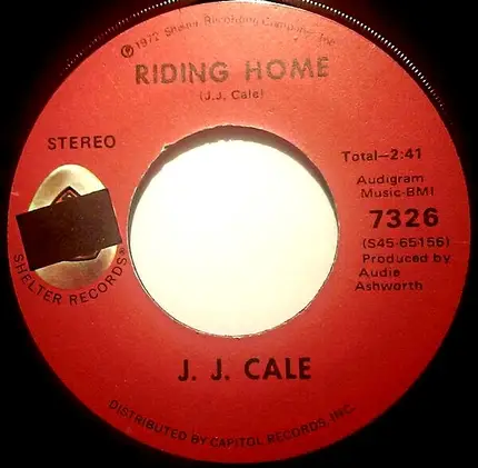J.J. Cale - Lies / Riding Home