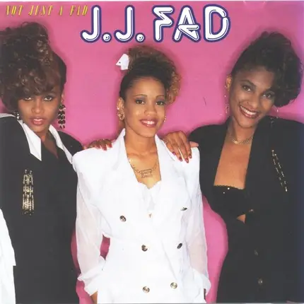 J.J. Fad - Not Just a Fad