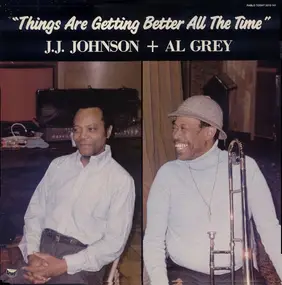 J.J. Johnson - Things Are Getting Better All the Time