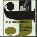 Jay Jay Johnson - The Eniment J.J.Johnson Quintets with Charles Mingus, Mark Mobley Vol.2,the