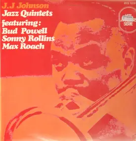 J.J. Johnson - Jazz Quintets