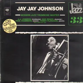 J.J. Johnson - Modern Jazz Trombone Master