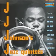 J.J. Johnson's Jazz Quintets - J.J. Johnson's Jazz Quintets
