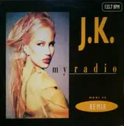 J.K. - My Radio (Remix)