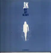 J.K. - Hit My Heart