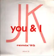 J.K. - You & I (Remix'95)