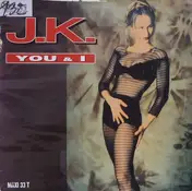 J.K. - You & I