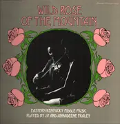LP - J.P. And Annadeene Fraley - Wild Rose Of The Mountain