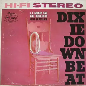 J.P. Sasson And The Muskrats - Dixie Down Beat