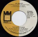 7inch Vinyl Single - J.R. Bailey - The Entertainer (If They Could Only See Me Now)