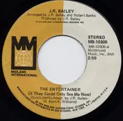 J.R. Bailey - The Entertainer (If They Could Only See Me Now)