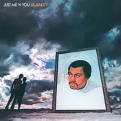 J.R. Bailey - Just Me 'N You (2020 Reissue)
