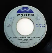 J.R. Bailey - Let Your Conscience Be Your Guide