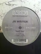 12inch Vinyl Single - J.R. Writer - Grill Em