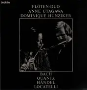 J.S Bach / Quantz / Locatelli / Händel - Flöten-Duo