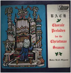 J. S. Bach - Bach Choral Preludes For The Christmas Season