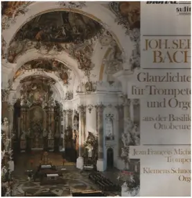J. S. Bach - Glanzlichter Für Trompete & Orgel Aus Der Basilika Ottobeuren
