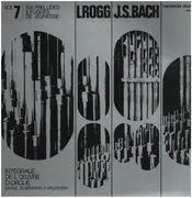 LP - J.S. Bach - Lionel Rogg - Intégrale De L'Œuvre D'Orgue Volume 7 - Gatefold