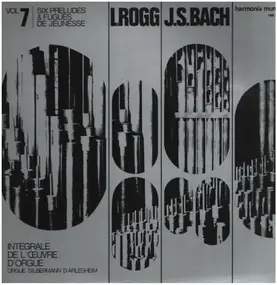 J. S. Bach - Intégrale De L'Œuvre D'Orgue Volume 7