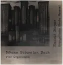 LP - J.S. Bach - Rudolf Meyer - Vier Orgelwerke