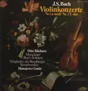 LP - J.S. Bach - Violinkonzerte Nr.1 a-moll / Nr.2 E-dur