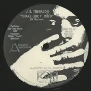J.S. Theracon - Buckets O' Duckats / Shake Like T Mofo