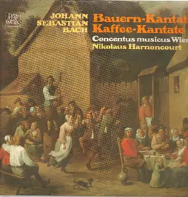 J. S. Bach - Bauern-Kantate, Kaffe-Kantate; Nikolaus Harnoncourt, Concentus musicus Wien