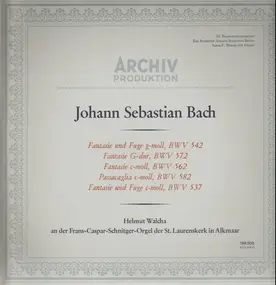 J. S. Bach - Orgelwerke BWV 542, 572, 562, 582, 537, Helmut Walcha