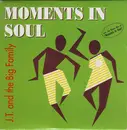 CD Single - J.T. And The Big Family - Moments In Soul