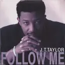 7inch Vinyl Single - J.T. Taylor - Follow Me