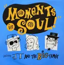 12inch Vinyl Single - J.T. And The Big Family - Moments In Soul