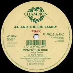 J.T. And The Big Family - Moments In Soul (Remix)