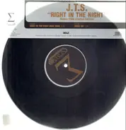 J.T.S. - RIGHT IN THE NIGHT - 2004