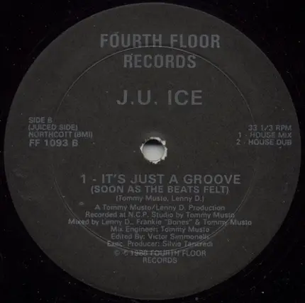 J.U. Ice - It's Just A Groove (Soon As The Beats Felt)