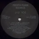 12inch Vinyl Single - J.U. Ice - It's Just A Groove (Soon As The Beats Felt)